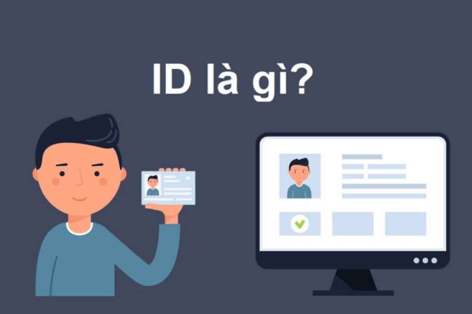 Khái niệm ID là gì?